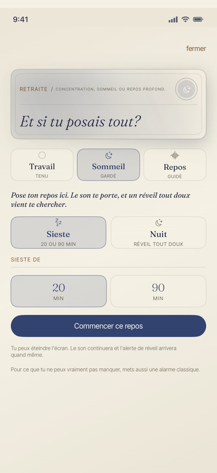 Le mode Sommeil du Refuge : une sieste ou une nuit veillées, au réveil doux, avec un seul bouton, Commencer ce repos.